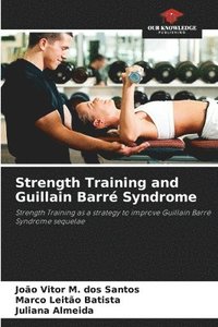 bokomslag Strength Training and Guillain Barr Syndrome