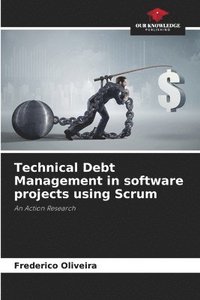 bokomslag Technical Debt Management in software projects using Scrum