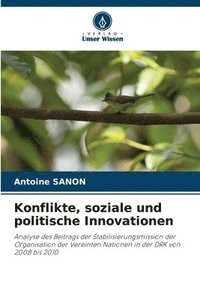 bokomslag Konflikte, soziale und politische Innovationen