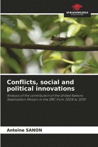 bokomslag Conflicts, social and political innovations