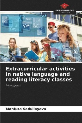 bokomslag Extracurricular activities in native language and reading literacy classes