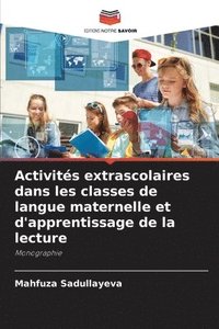 bokomslag Activits extrascolaires dans les classes de langue maternelle et d'apprentissage de la lecture