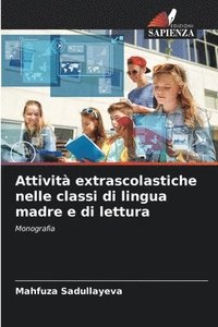 bokomslag Attivit extrascolastiche nelle classi di lingua madre e di lettura