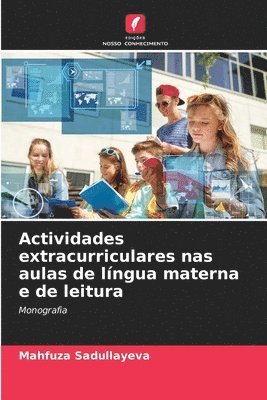 bokomslag Actividades extracurriculares nas aulas de lngua materna e de leitura