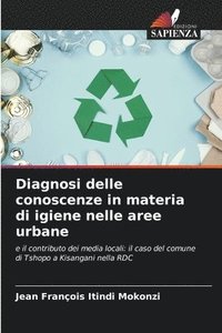 bokomslag Diagnosi delle conoscenze in materia di igiene nelle aree urbane