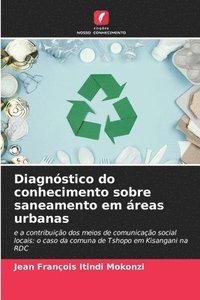 bokomslag Diagnstico do conhecimento sobre saneamento em reas urbanas