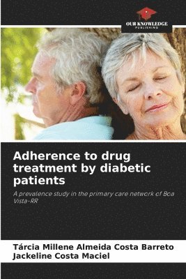 Adherence to drug treatment by diabetic patients 1
