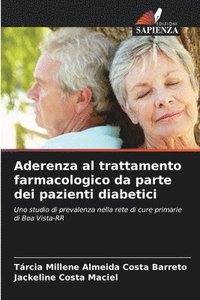 bokomslag Aderenza al trattamento farmacologico da parte dei pazienti diabetici
