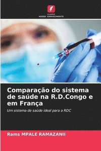 bokomslag Comparao do sistema de sade na R.D.Congo e em Frana