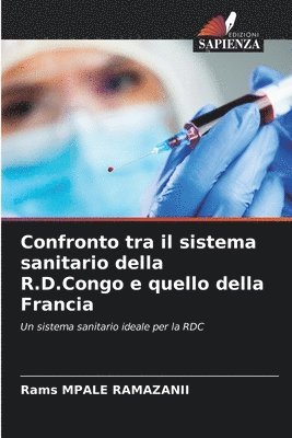 bokomslag Confronto tra il sistema sanitario della R.D.Congo e quello della Francia