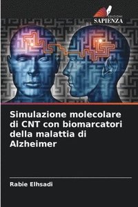 bokomslag Simulazione molecolare di CNT con biomarcatori della malattia di Alzheimer
