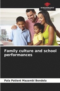bokomslag Family culture and school performances