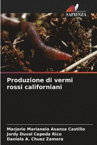 bokomslag Produzione di vermi rossi californiani