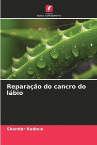 bokomslag Reparao do cancro do lbio