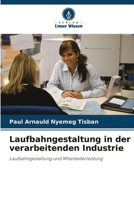 Laufbahngestaltung in der verarbeitenden Industrie 1