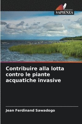 Contribuire alla lotta contro le piante acquatiche invasive 1