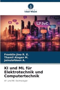 bokomslag KI und ML fr Elektrotechnik und Computertechnik