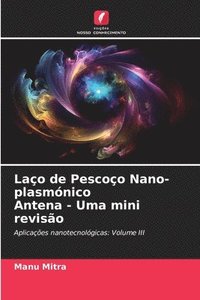 bokomslag Lao de Pescoo Nano-plasmnico Antena - Uma mini reviso