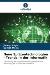 bokomslag Neue Spitzentechnologien - Trends in der Informatik