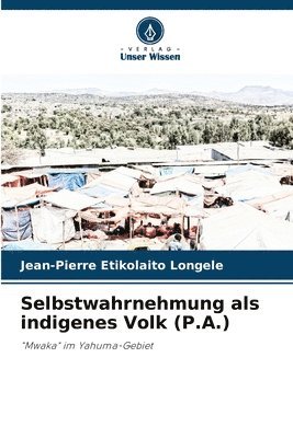 Selbstwahrnehmung als indigenes Volk (P.A.) 1