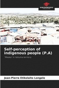 bokomslag Self-perception of indigenous people (P.A)