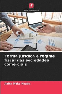 bokomslag Forma jurdica e regime fiscal das sociedades comerciais