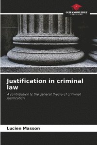 bokomslag Justification in criminal law