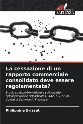 bokomslag La cessazione di un rapporto commerciale consolidato deve essere regolamentata?