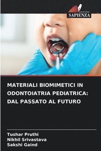 bokomslag Materiali Biomimetici in Odontoiatria Pediatrica