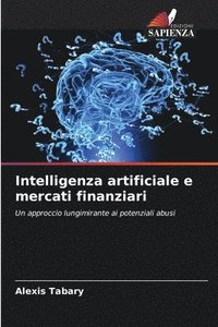 bokomslag Intelligenza artificiale e mercati finanziari