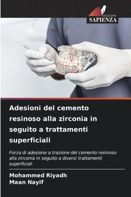 Adesioni del cemento resinoso alla zirconia in seguito a trattamenti superficiali 1