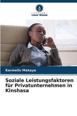 bokomslag Soziale Leistungsfaktoren fr Privatunternehmen in Kinshasa