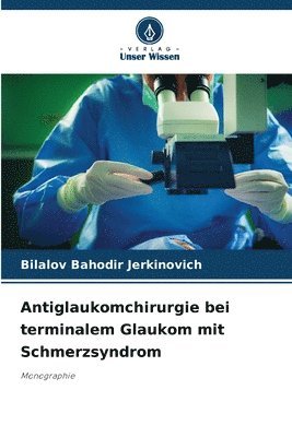 bokomslag Antiglaukomchirurgie bei terminalem Glaukom mit Schmerzsyndrom