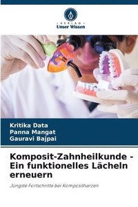 bokomslag Komposit-Zahnheilkunde - Ein funktionelles Lcheln erneuern