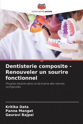 bokomslag Dentisterie composite - Renouveler un sourire fonctionnel