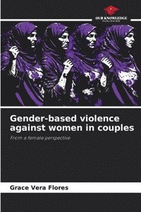 bokomslag Gender-based violence against women in couples