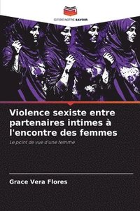 bokomslag Violence sexiste entre partenaires intimes  l'encontre des femmes
