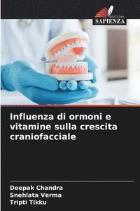 bokomslag Influenza di ormoni e vitamine sulla crescita craniofacciale