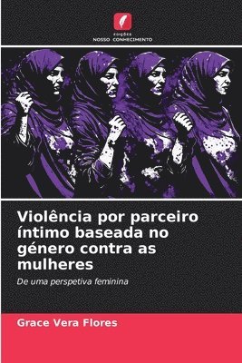 bokomslag Violncia por parceiro ntimo baseada no gnero contra as mulheres