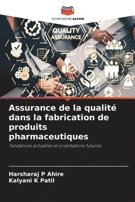 bokomslag Assurance de la qualit dans la fabrication de produits pharmaceutiques