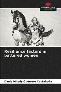 bokomslag Resilience factors in battered women