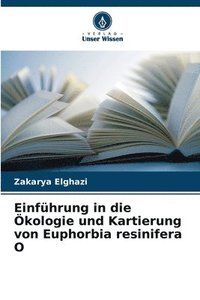 bokomslag Einfhrung in die kologie und Kartierung von Euphorbia resinifera O