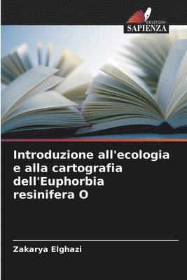 bokomslag Introduzione all'ecologia e alla cartografia dell'Euphorbia resinifera O