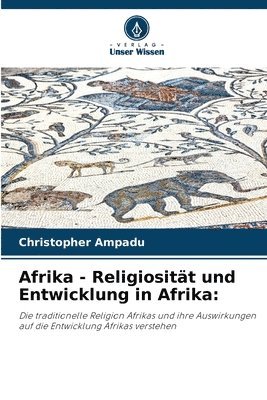 Afrika - Religiositt und Entwicklung in Afrika 1