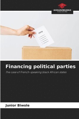 Financing political parties 1