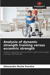 bokomslag Analysis of dynamic strength training versus eccentric strength