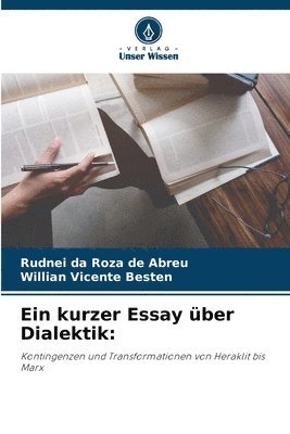 Ein kurzer Essay ber Dialektik 1