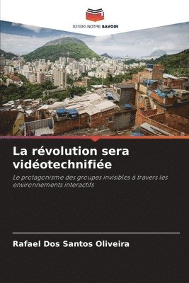 La rvolution sera vidotechnifie 1