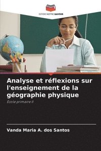 bokomslag Analyse et rflexions sur l'enseignement de la gographie physique