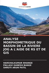 bokomslag Analyse Morphometrique Du Bassin de la Riviere Jog a l'Aide de RS Et de GIS